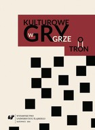 Kulturowe gry w &#8222;Grze o tron&#8221; - 07 Bibliografia