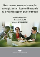 Kulturowe uwarunkowania zarządzania i komunikowania w organizacjach publicznych - pdf