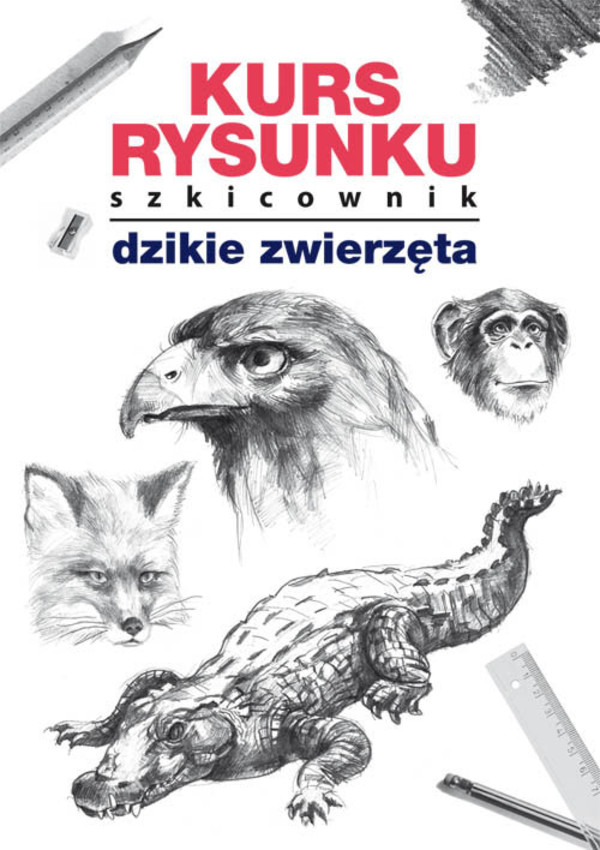 Kurs rysunku Dzikie zwierzęta Szkicownik