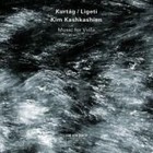 Kurtag & Ligeti: Music For Viola