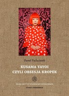 Kusama Yayoi czyli obsesja kropek - pdf