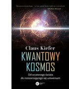 Kwantowy kosmos - mobi, epub Od wczesnego świata do rozszerzającego się universum