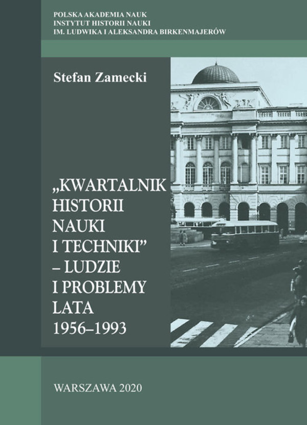 Kwartalnik Historii Nauki i Techniki - Ludzie i problemy lata 1956-1993