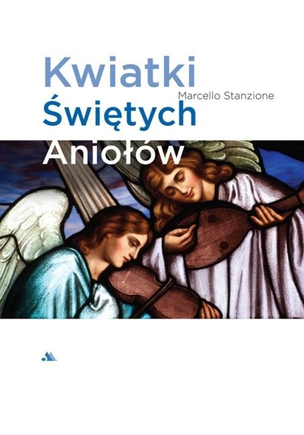 Kwiatki Świętych Aniołów