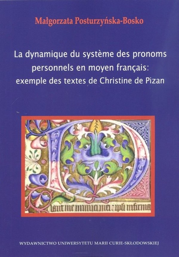 La dynamique du systeme des pronoms personnels en moyen francais example des textes de Christine de Pizan