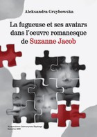 La fugueuse et ses avatars dans l'oeuvre romanesque de Suzanne Jacob - 03 Cz 3, La figure de la fugueusedans les romans jacobiens