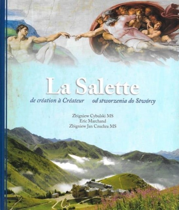 La Salette Od stworzenia do Stwórcy Wersja dwujęzyczna