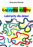 Łączymy sylaby Labirynty dla dzieci - pdf