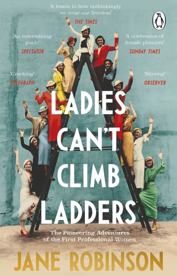 Ladies Can`t Climb Ladders