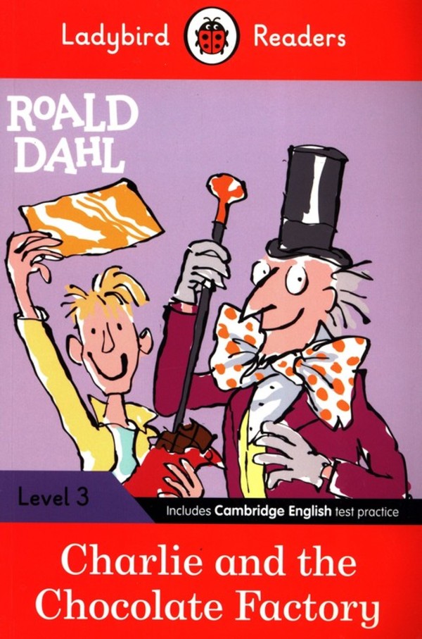 Charlie and the Chocolate Factory Ladybird Readers Level 3