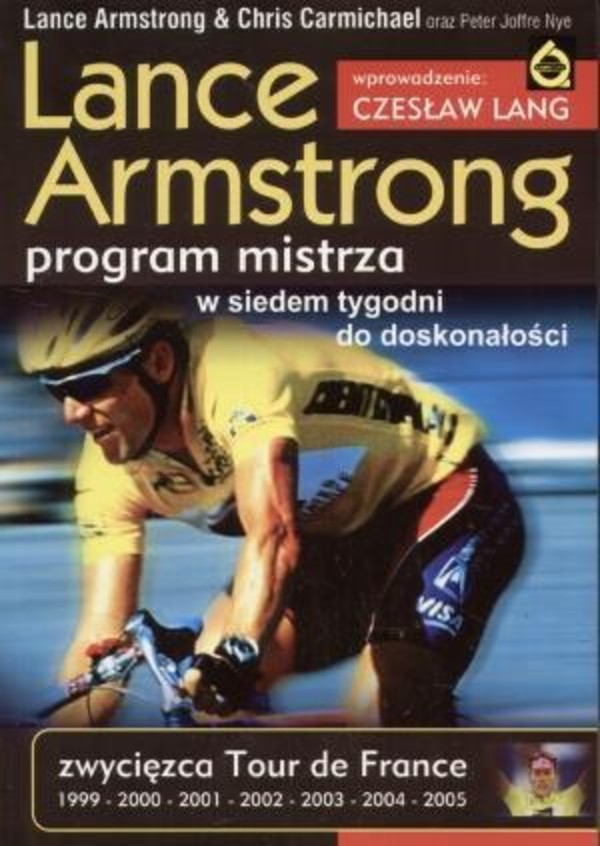 Lance Armstrong. Program mistrza. W siedem tygodni do doskonałości