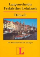 Langenscheidts Praktisches Lehrbuch. Danisch. Ein Standardwerk fur Anfanger