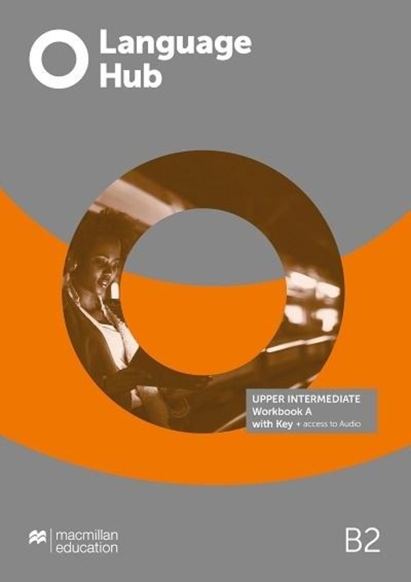Language Hub Split ed. Upper-Intermediate B2 Workbook A Zeszyt ćwiczeń + key (z kluczem)