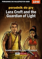 Lara Croft and the Guardian of Light poradnik do gry - epub, pdf