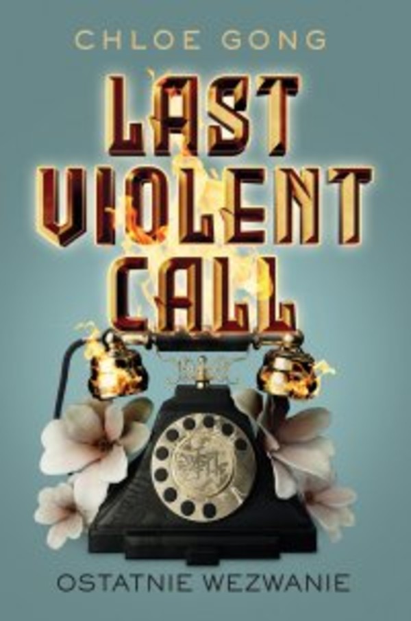 Last Violent Call. Ostatnie wezwanie - mobi, epub Tom 1,5