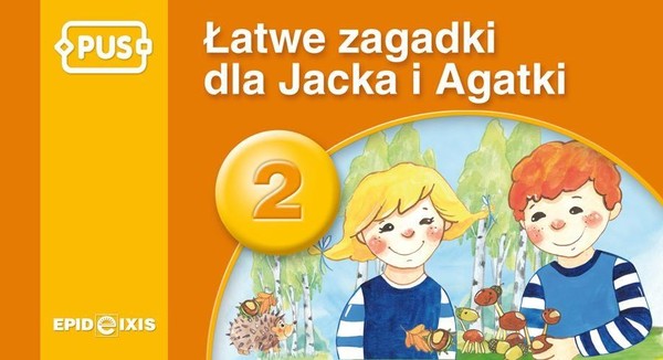 Łatwe zagadki dla Jacka i Agatki 2 (PUS)