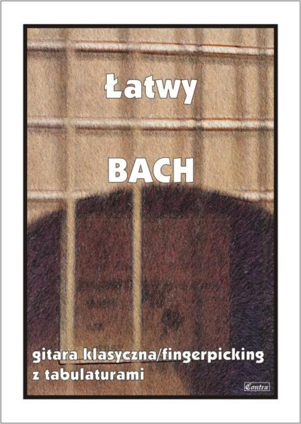 Łatwy Bach. Gitara klasyczna/fingerpicking z tabulaturami