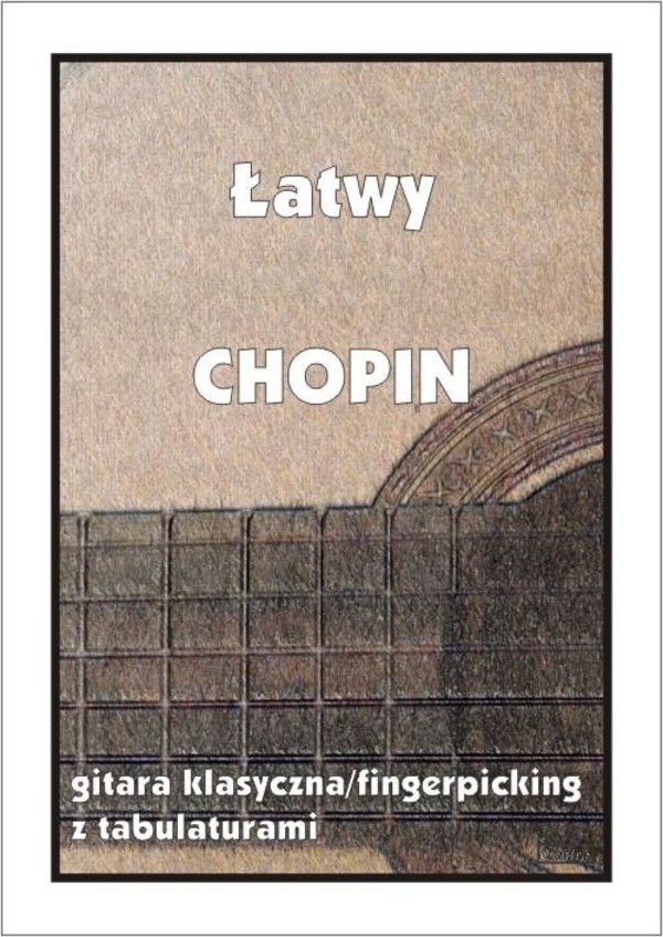 Łatwy Chopin. Gitara klasyczna/fingerpicking z tabulaturami