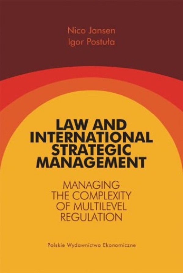 Law and International Strategic Management Managing the Complexity of Multilevel Regulation