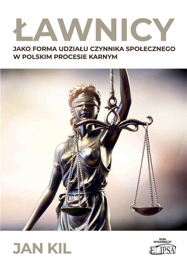 Ławnicy jako forma udziału czynnika społecznego w polskim procesie karnym