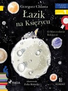 Łazik na księżycu. O Mieczysławie Bekkerze - mobi, epub Czytam sobie Poziom 1