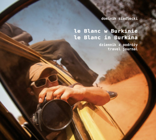 Le Blanc w Burkinie / Le Blanc in Burkina