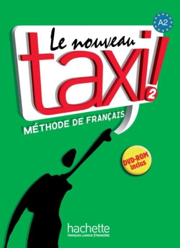 Le Nouveau Taxi 2. Methode de francais. Podręcznik
