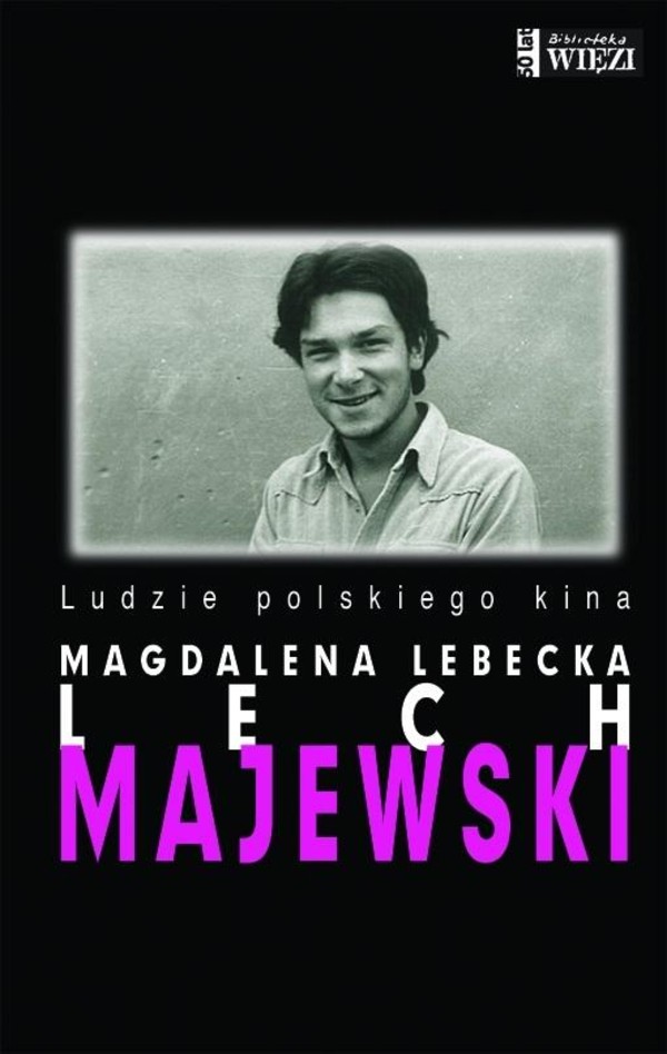 Lech Majewski. Ludzie Polskiego kina