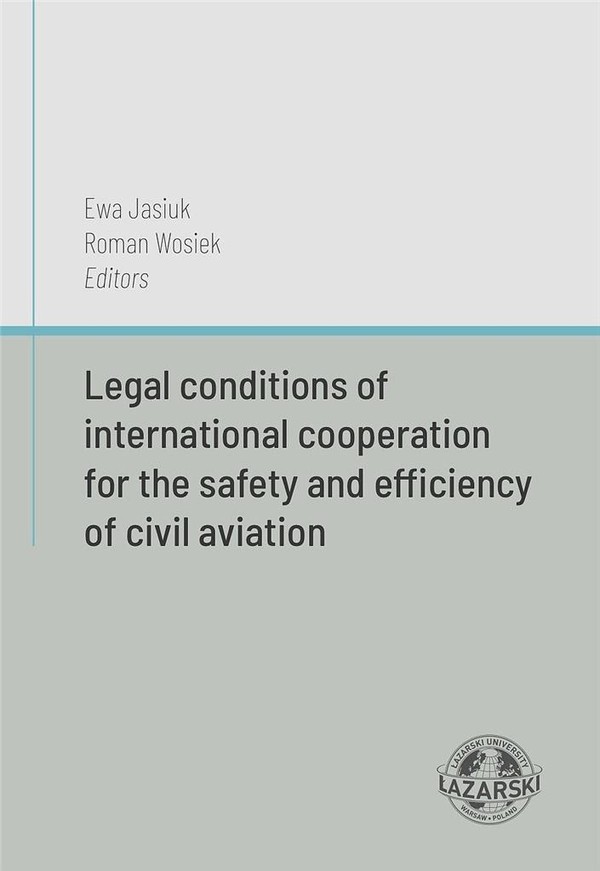Legal conditions of international cooperation for the safety and efficiency of civil aviation