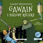 Gawain i Zielony Rycerz - Audiobook mp3 Legendy arturiańskie Tom 5