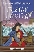 Tristan i Izolda - mobi, epub Legendy arturiańskie Tom 6