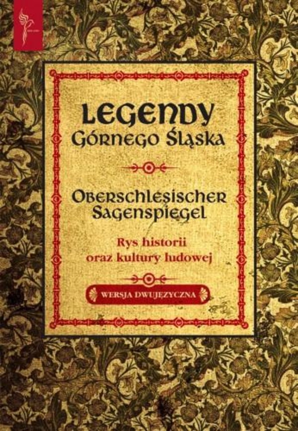 Legendy Górnego Śląska Oberschlesischer Sagenpiegel