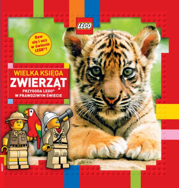 Wielka księga zwierząt Przygoda LEGO w prawdziwym świecie