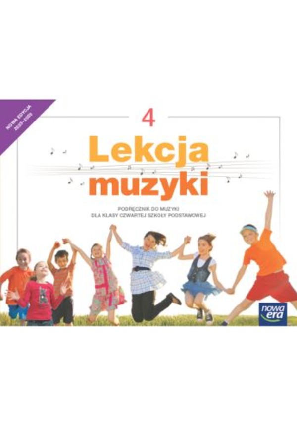 Lekcja muzyki 4. NEON. Podręcznik do muzyki dla klasy czwartej szkoły podstawowej Nowa edycja 2023-2025