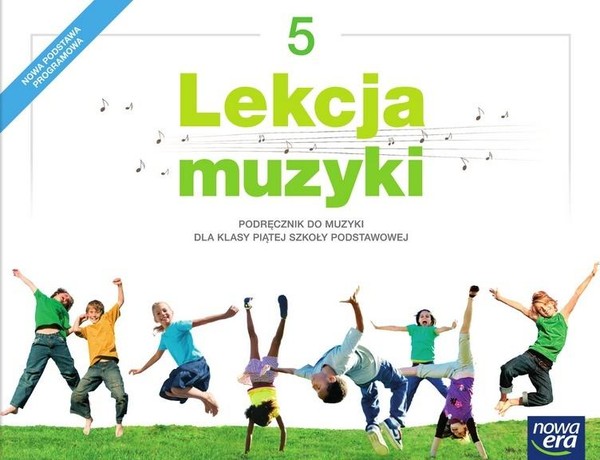 Lekcja muzyki 5. Podręcznik dla piątej klasy szkoły podstawowej (Reforma 2017)