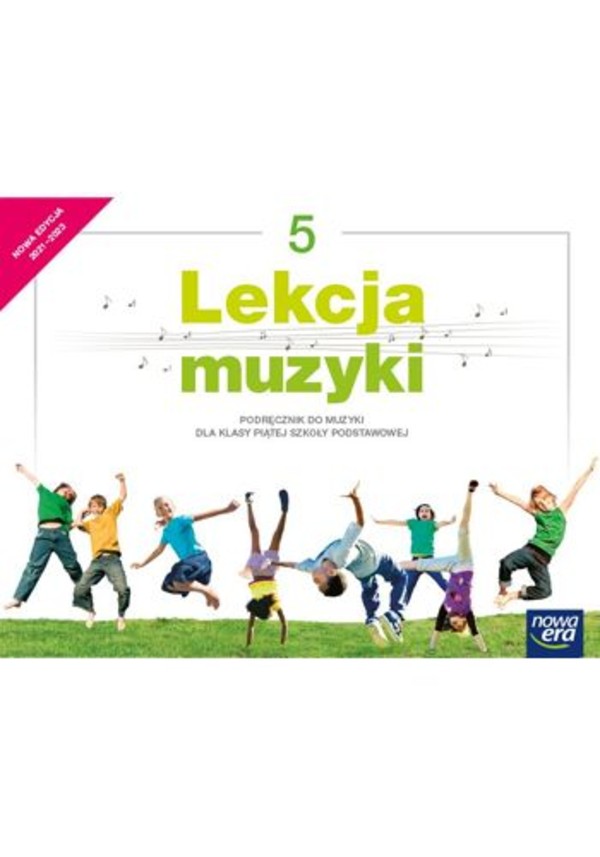Lekcja muzyki 5. Podręcznik do muzyki dla klasy 5 szkoły podstawowej (edycja 2021-2023)