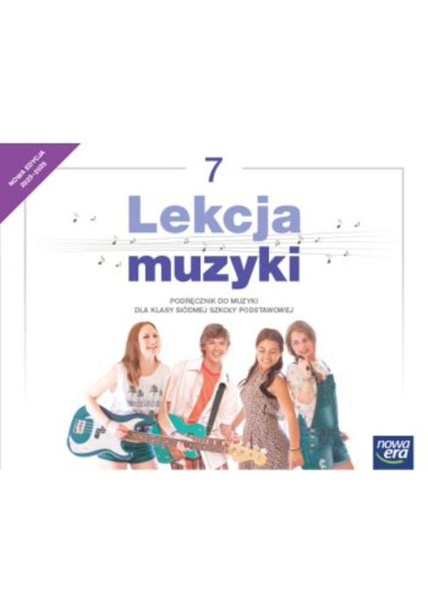 Lekcja muzyki 7. NEON. Podręcznik do muzyki dla klasy siódmej szkoły podstawowej Nowa edycja 2023-2025