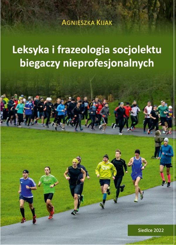 Leksyka i frazeologia socjolektu biegaczy nieprofesjonalnych - pdf