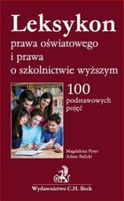 Leksykon prawa oświatowego i prawa o szkolnictwie wyższym - pdf 100 podstawowych pojęć