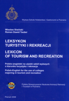 Leksykon turystyki i rekreacji. Lexicon of tourism and recreation