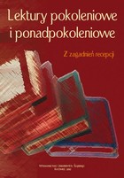 Lektury pokoleniowe i ponadpokoleniowe - 09 Korzyści i zagrożenia dotyczące czytelnika lokalnej prasy (przykład