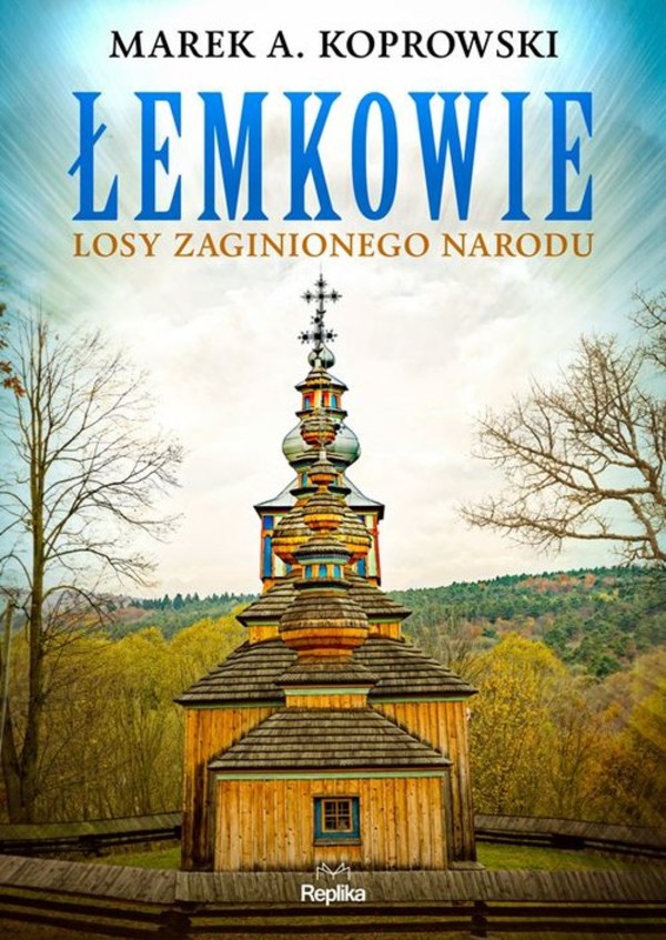 Łemkowie Losy zaginionego narodu