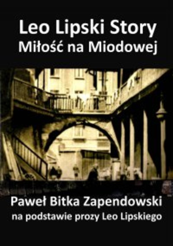 Leo Lipski Story. Miłość na Miodowej - mobi, epub, pdf