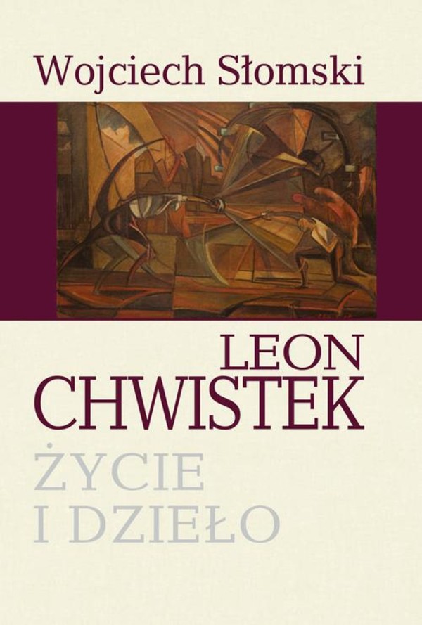 Leon Chwistek. Życie i dzieło - pdf