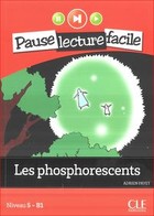 Les phosphorescents + CD audio Seria: Pause lecture facile