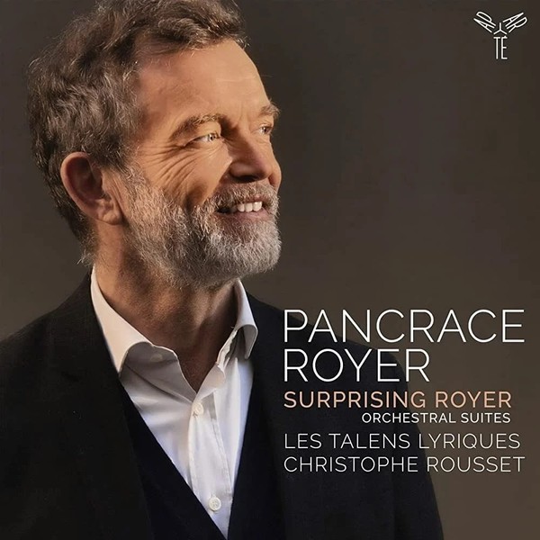 Surprising Royer: Pancrace Royer, Orchestral Suites