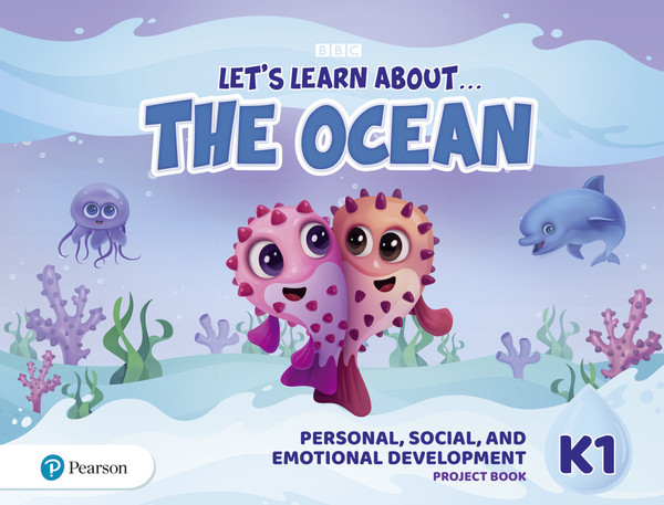 Lets Learn About the Ocean K1. Personal, Social & Emotional Development Project Book