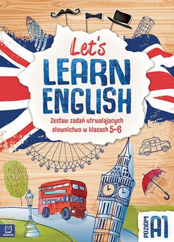 Let`s learn English. Zestaw zadań utrwalających słownictwo w klasie 5-8