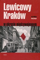Lewicowy Kraków w okresie międzywojennym - pdf
