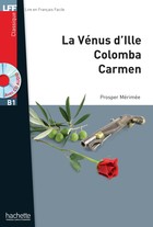 LFF Merimee: La Venus dIlle, Carmen, Colomba + Audio online (B1)